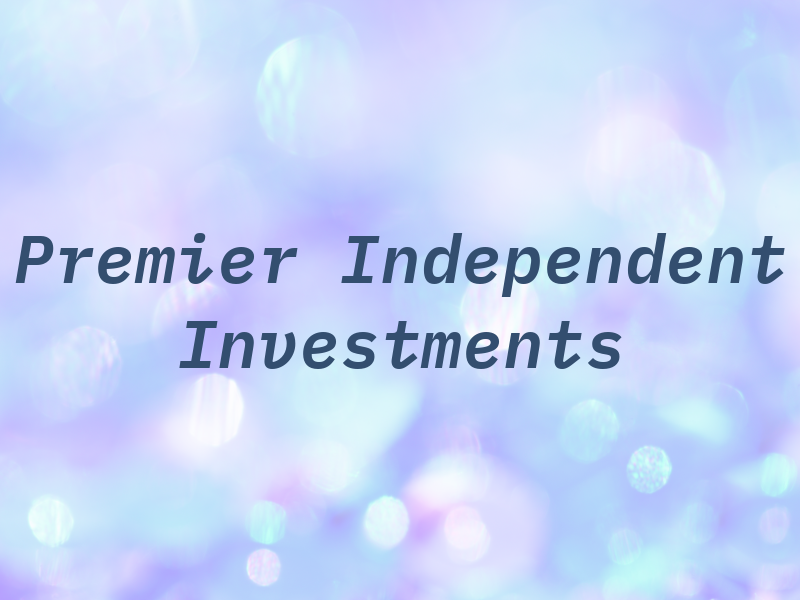 Premier Independent Investments UK