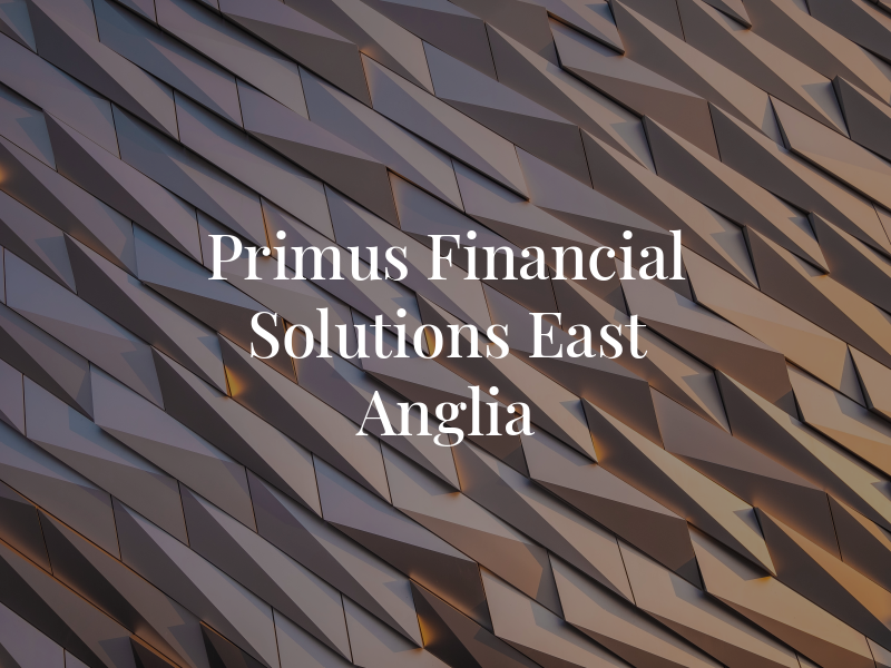 Primus Financial Solutions East Anglia