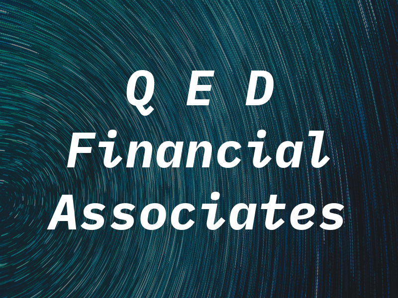 Q E D Financial Associates