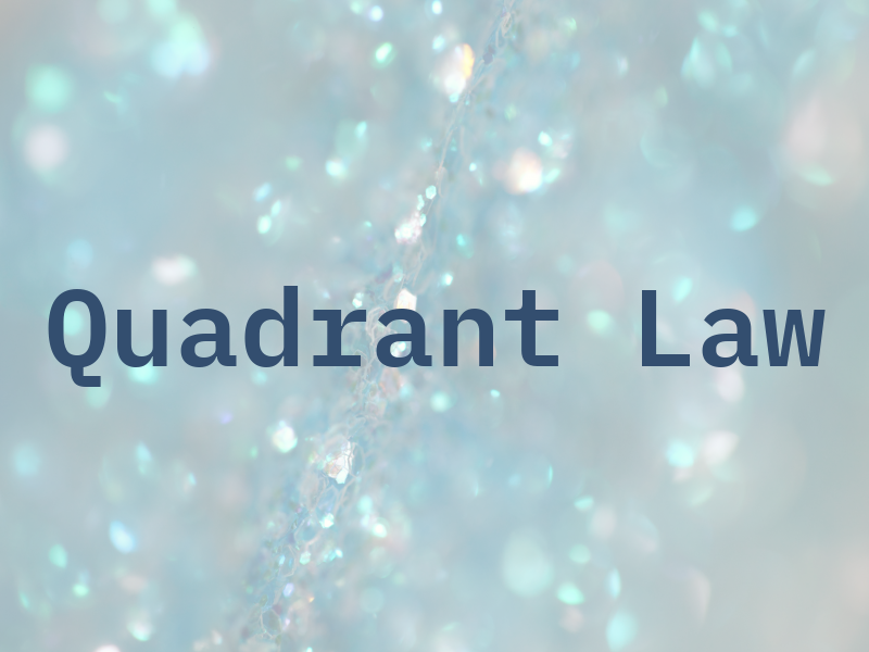 Quadrant Law