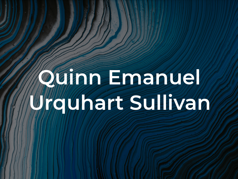 Quinn Emanuel Urquhart & Sullivan