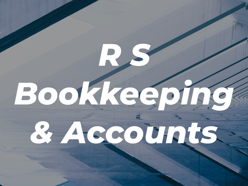 R S Bookkeeping & Accounts