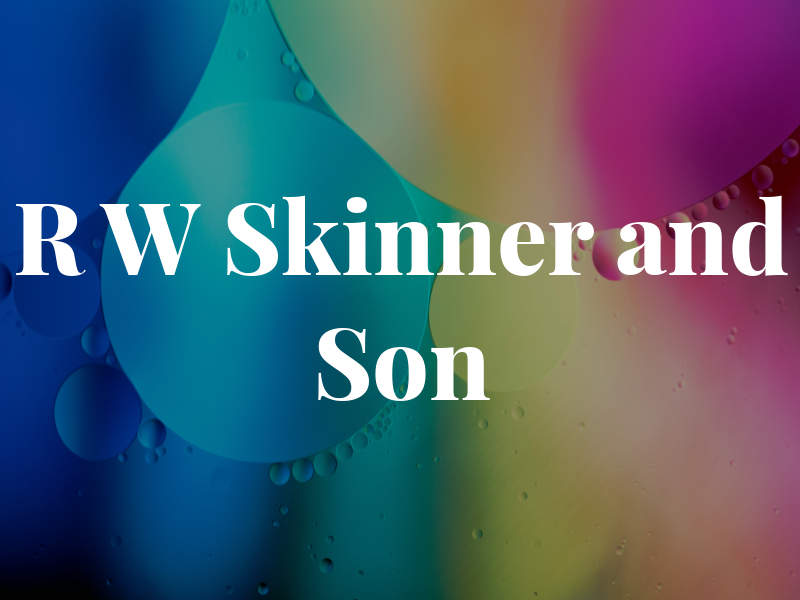 R W Skinner and Son