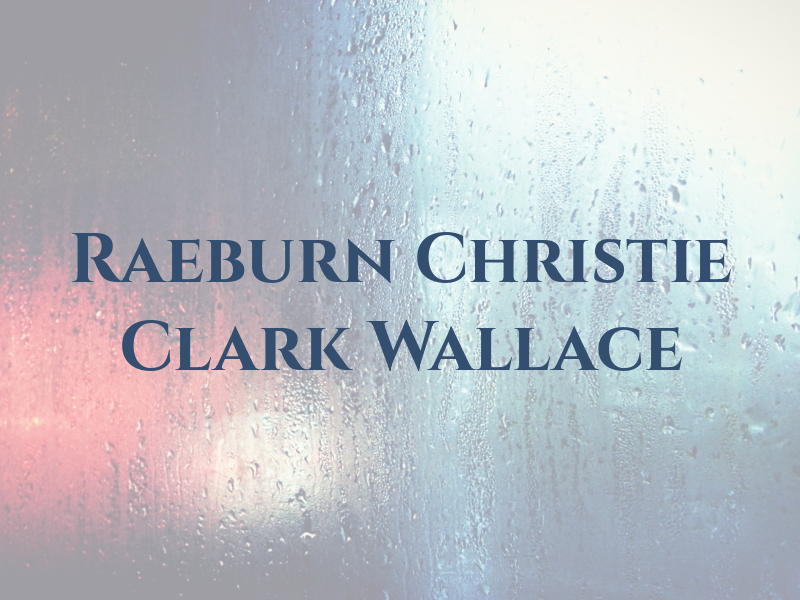 Raeburn Christie Clark & Wallace