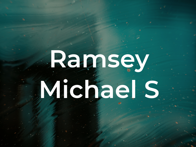 Ramsey Michael S