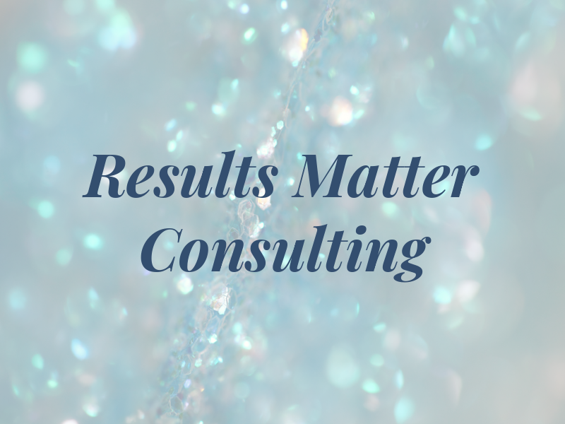 Results Matter Consulting