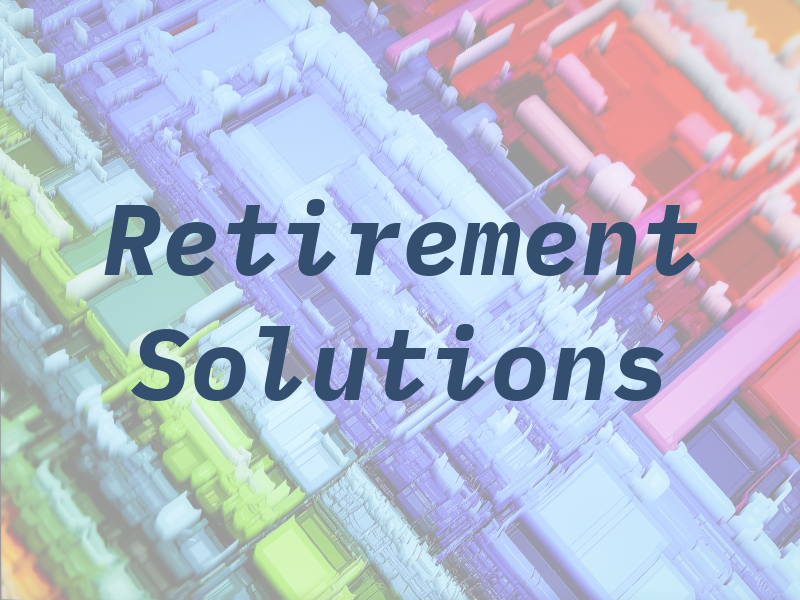 Retirement Solutions