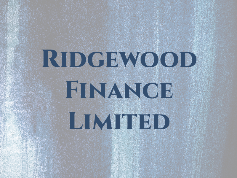 Ridgewood Finance Limited