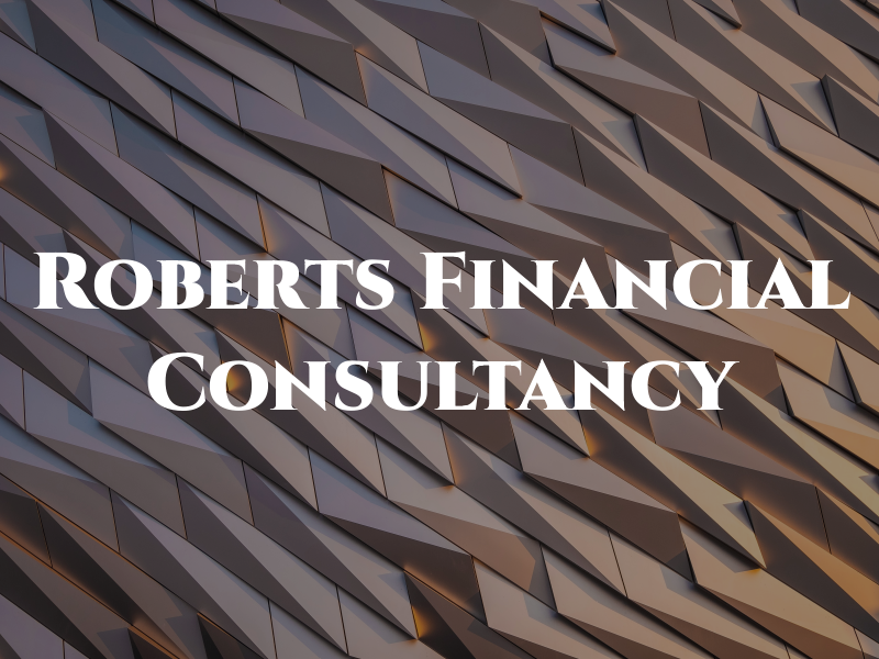 Roberts Financial Consultancy