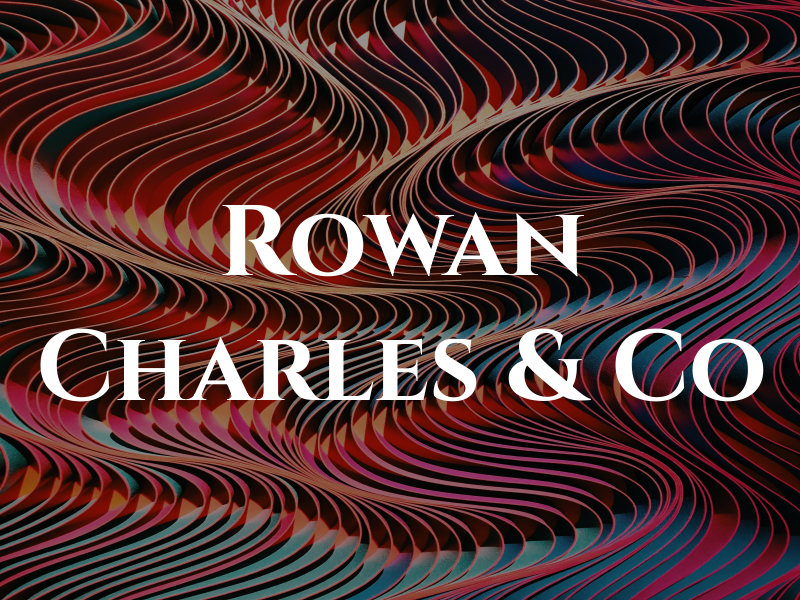 Rowan Charles & Co