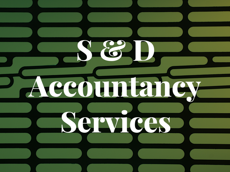 S & D Accountancy Services