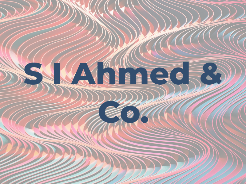 S I Ahmed & Co.