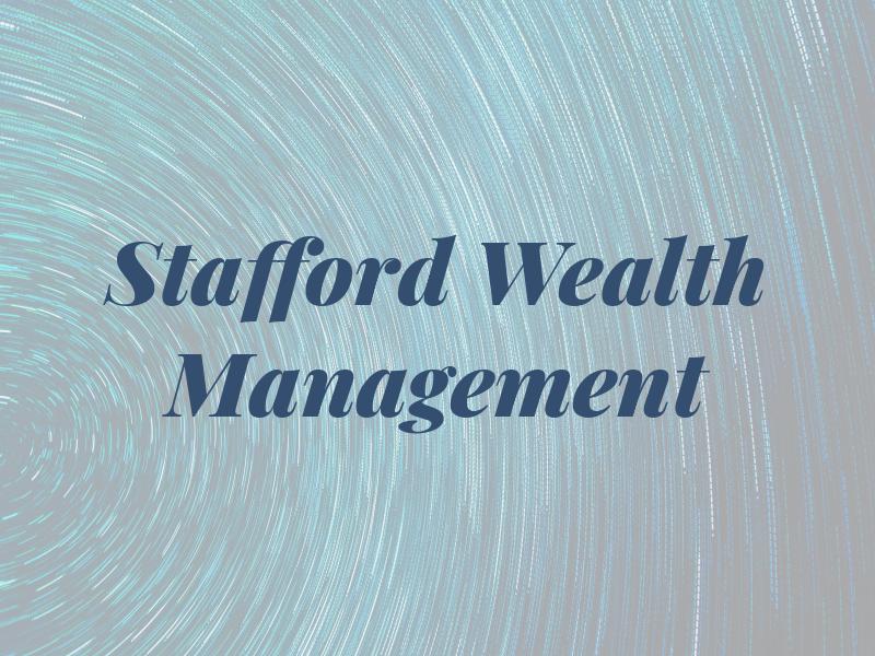 Stafford Wealth Management