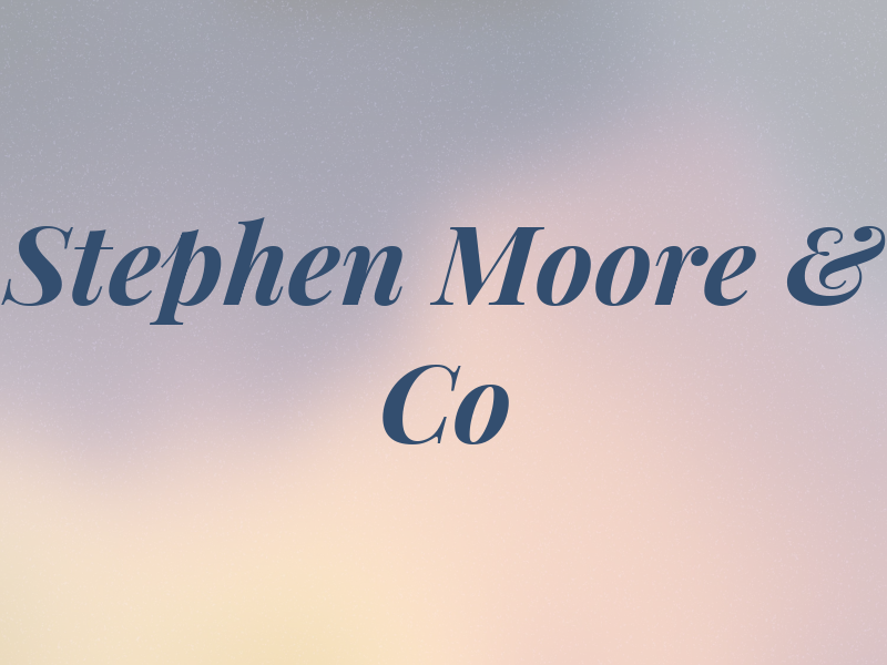 Stephen Moore & Co