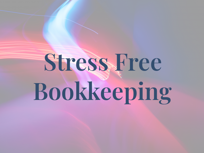 Stress Free Bookkeeping