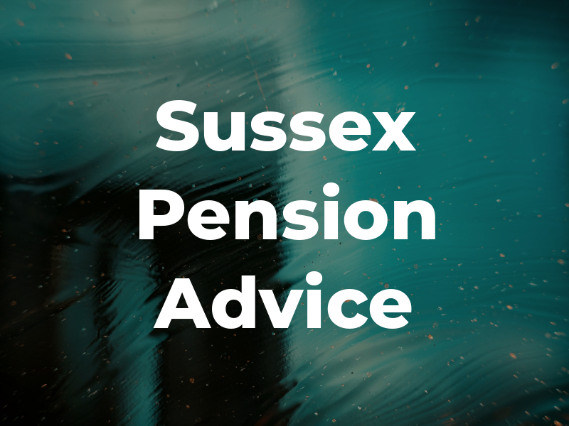 Sussex Pension Advice