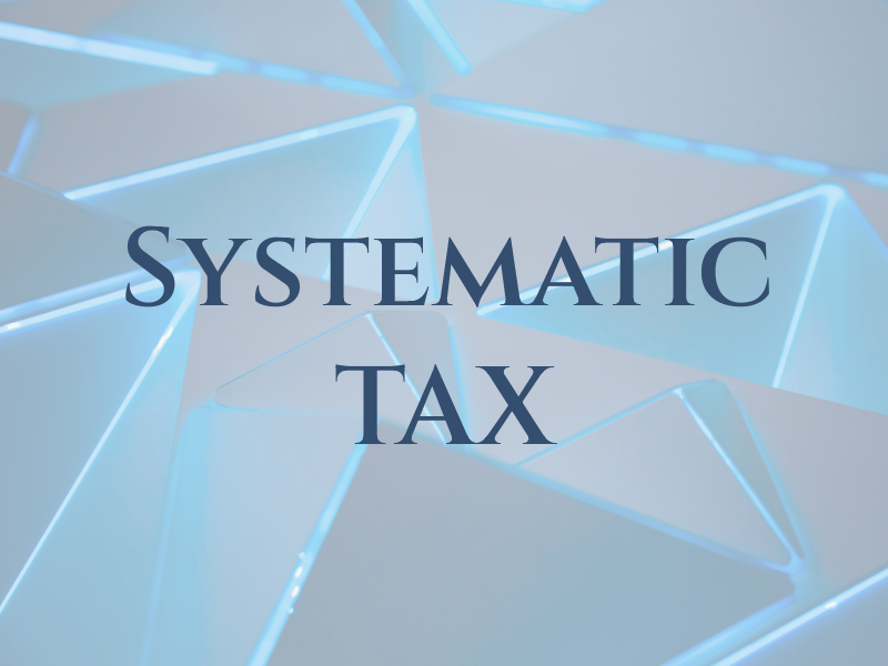 Systematic TAX