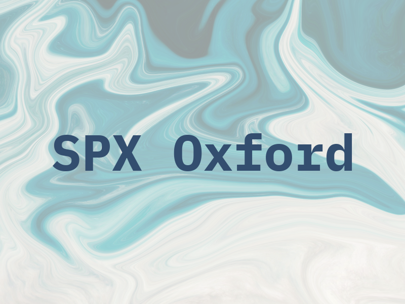 SPX Oxford