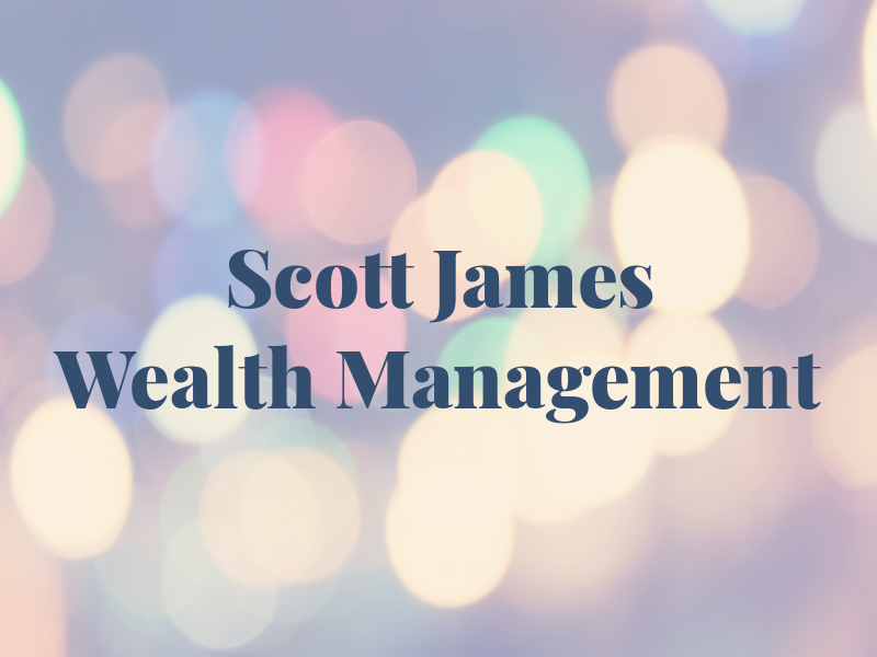 Scott James Wealth Management