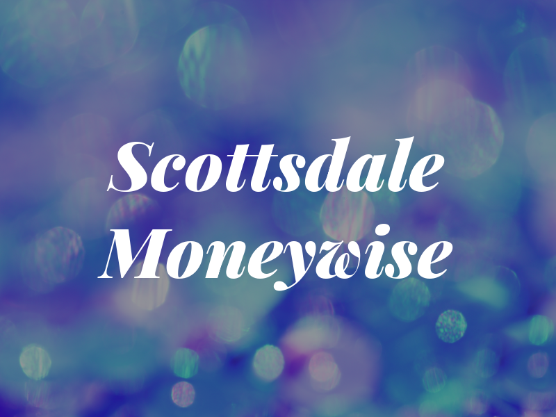 Scottsdale Moneywise