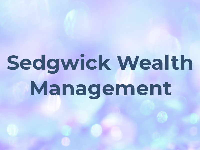 Sedgwick Wealth Management