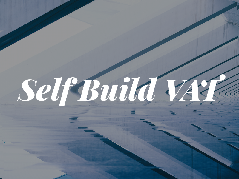 Self Build VAT