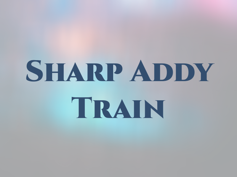 Sharp Addy & Train