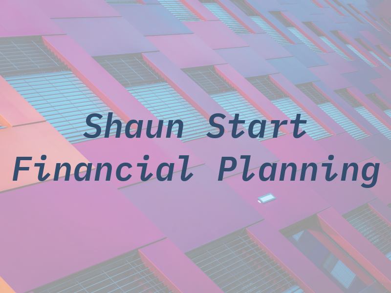 Shaun Start Financial Planning