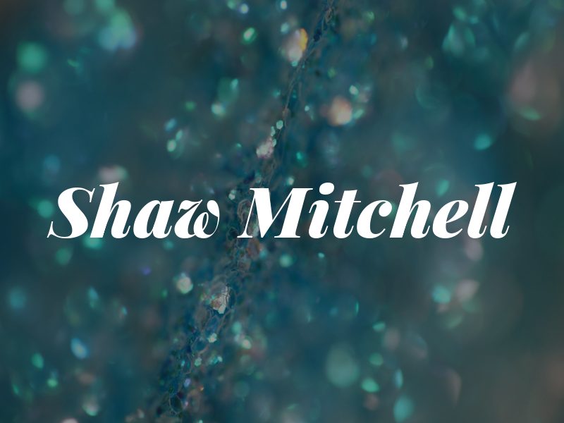 Shaw Mitchell