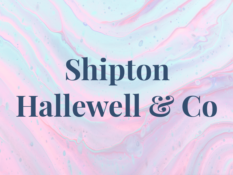 Shipton Hallewell & Co