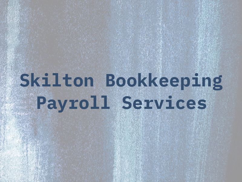 Skilton Bookkeeping and Payroll Services