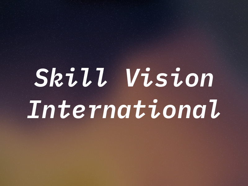 Skill Vision International