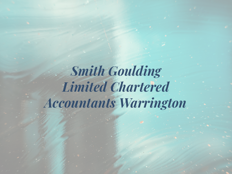 Smith & Goulding Limited Chartered Accountants Warrington
