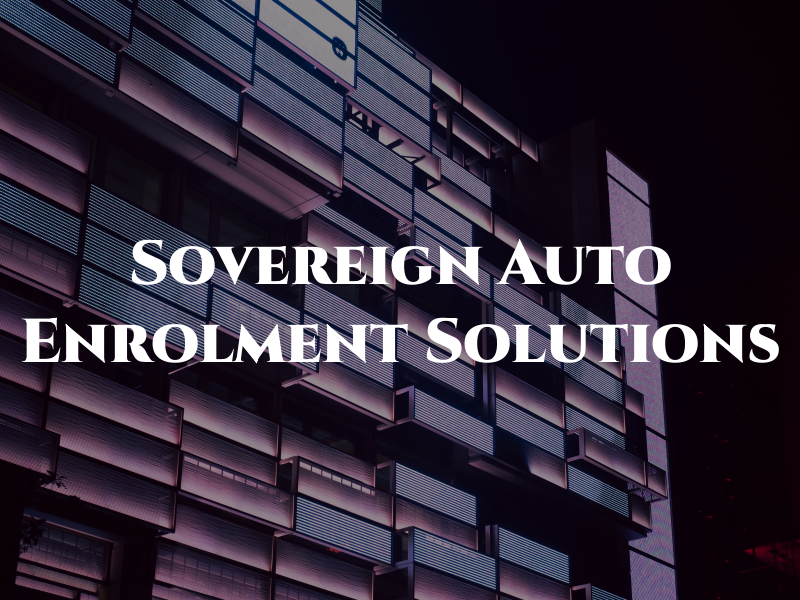 Sovereign Auto Enrolment Solutions