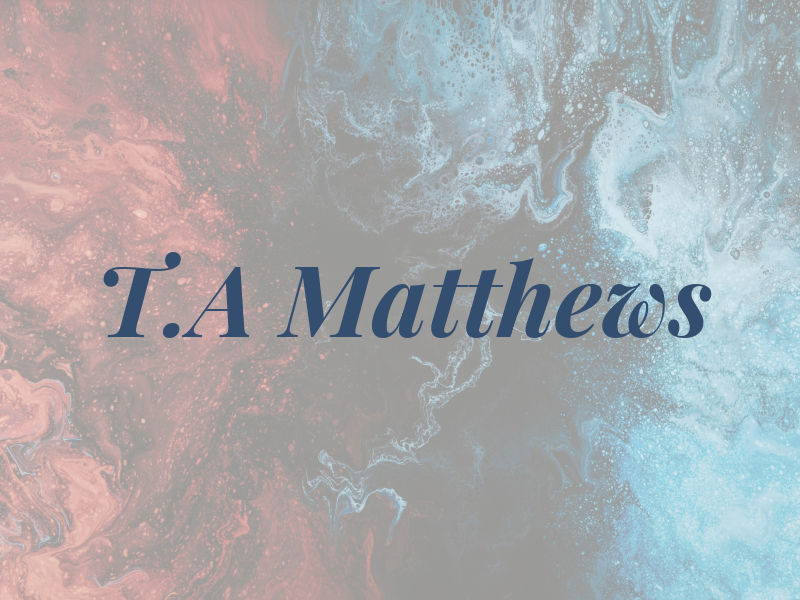 T.A Matthews