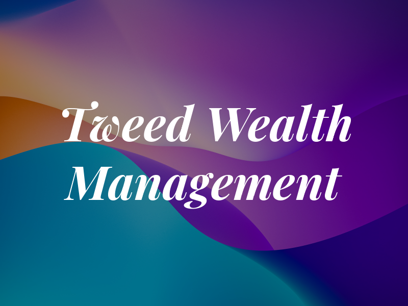 Tweed Wealth Management