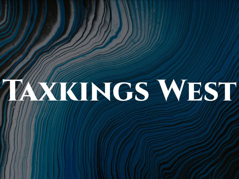 Taxkings West