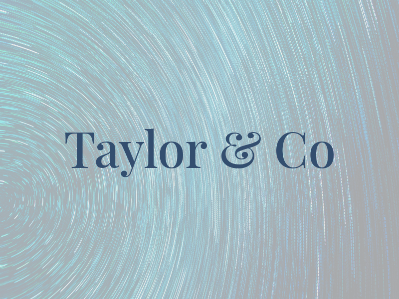 Taylor & Co