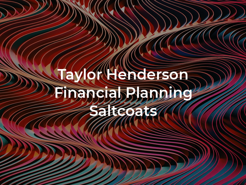 Taylor & Henderson Financial Planning Saltcoats