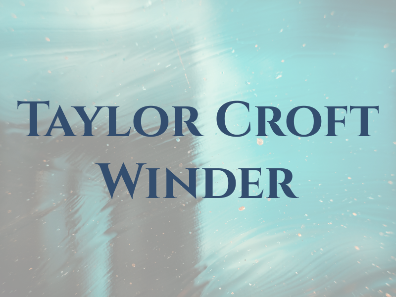 Taylor Croft & Winder