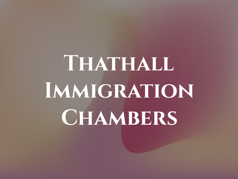Thathall Immigration Law Chambers