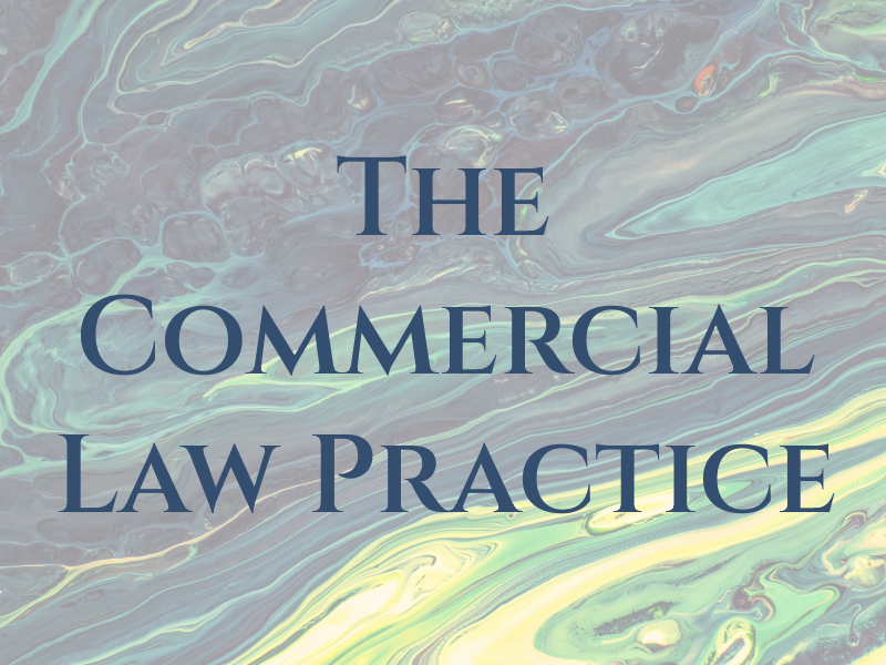 The Commercial Law Practice