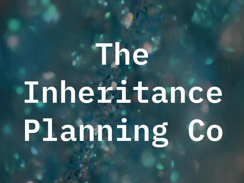 The Inheritance Planning Co