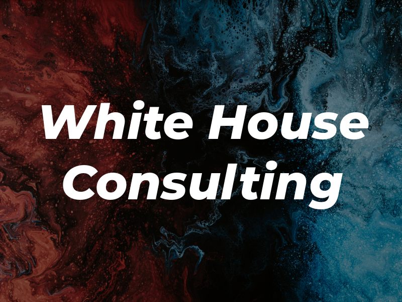 The White House Consulting
