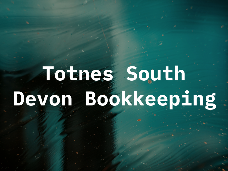 Totnes and South Devon Bookkeeping
