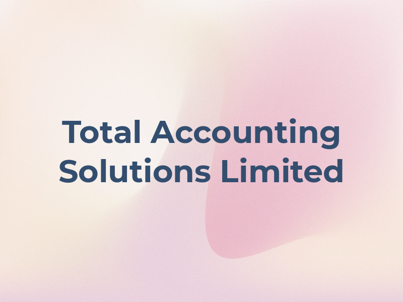 Total Accounting Solutions Limited