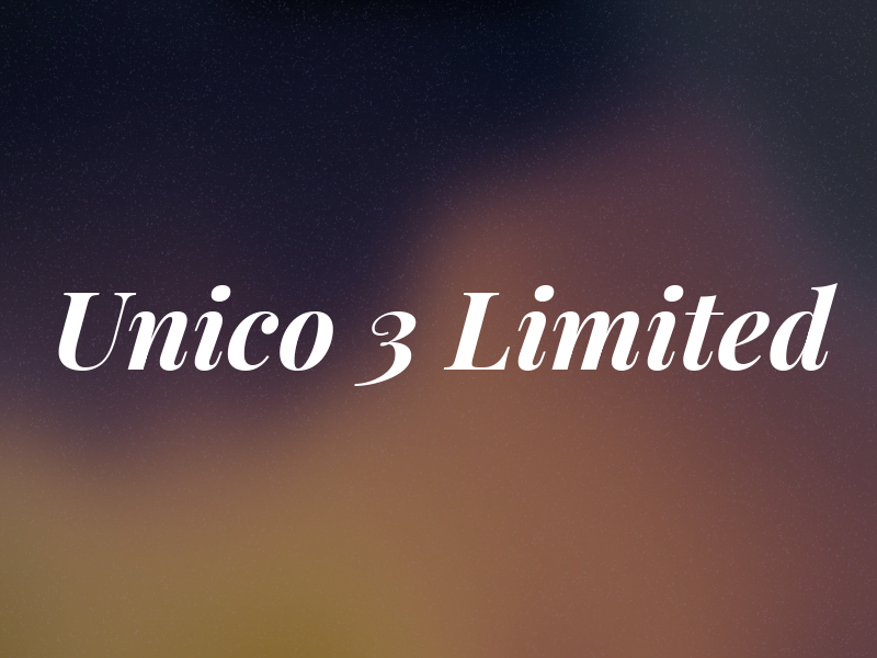 Unico 3 Limited