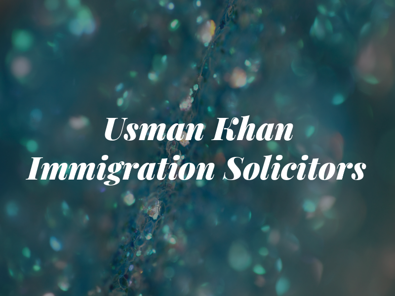 Usman Khan Immigration Solicitors