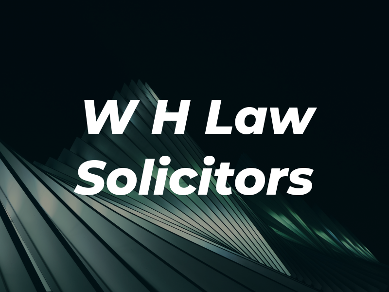 W H Law Solicitors
