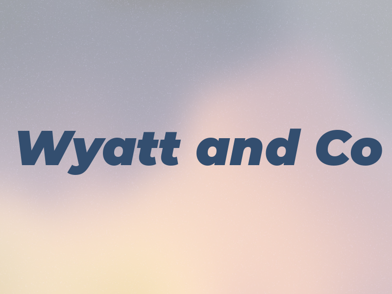 Wyatt and Co